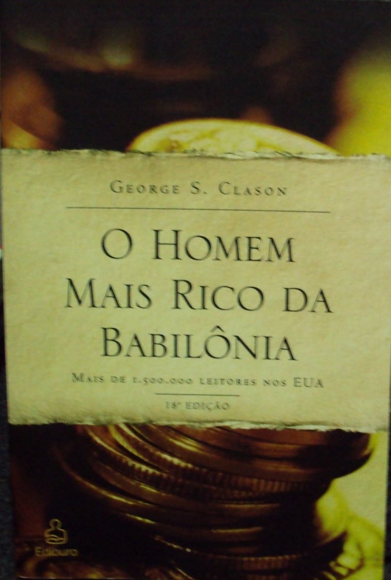 Indicação de Livros - O Homem Mais Rico da Babilônia 12 o homem mais rico da babilnia